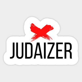 X Judaizer (Light Shirt Version) Sticker